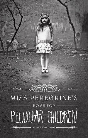 Miss Peregrine's Home for Peculiar Children | Miss Peregrine's Peculiar Children Series