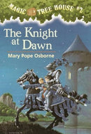 The Knight at Dawn (Magic Tree House, No. 2)