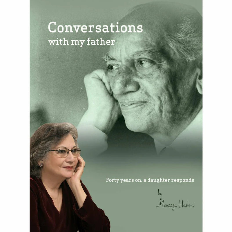 Conversations with my father - Moneeza Hashmi