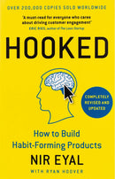 Hooked: How to Build Habit-Forming Products by Nir Eyal, Ryan Hoover