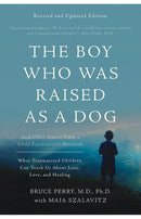 The Boy Who Was Raised as a Dog