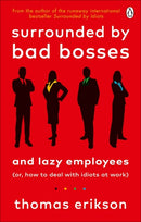 Surrounded by Bad Bosses (And Lazy Employees)