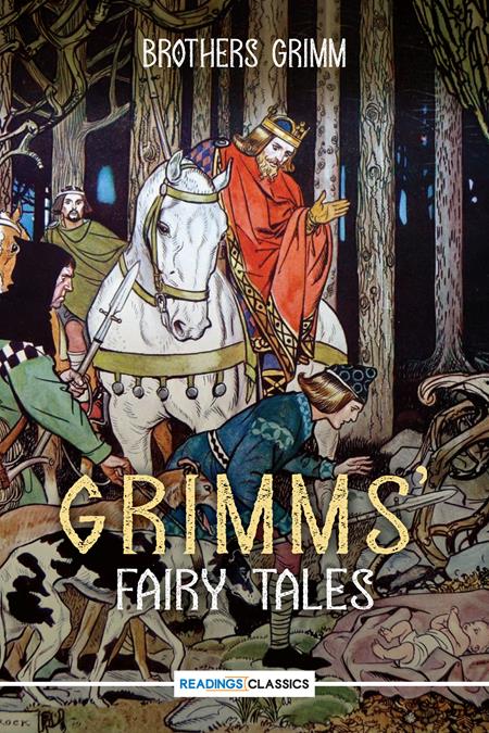 Grimms' Fairy Tales (Readings Classics)