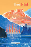 The Iliad (Readings Classics)