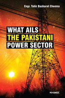 What ails the Pakistani Power Sector (Readings Classics)