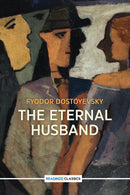 The Eternal Husband (Readings Classics)