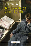The Death Of Ivan Ilyich (Readings Classics)
