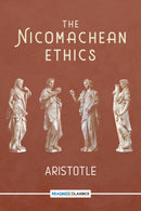 The Nicomachean Ethics (Readings Classics)