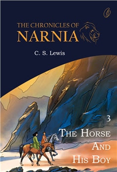 The Horse And His Boy: The Chronicles Of Narnia