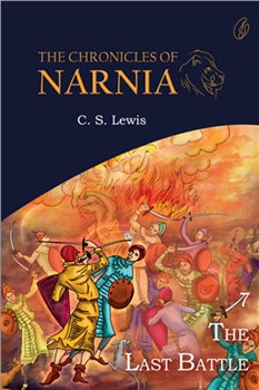 The Last Battle: The Chronicles Of Narnia