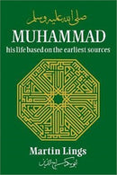 Muhammad: His Life Based on the Earliest Sources (Readings Classics)