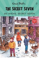Go Ahead, Secret Seven: The Secret Seven Series (Book 5) (Readings Classics)