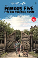 Five are Together again: the Famous Five (Book 21)(Readings classics )