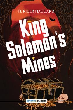 King Solomon's Mines (Readings Classics)