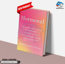 Hormonal: The Hidden Intelligence of Hormones