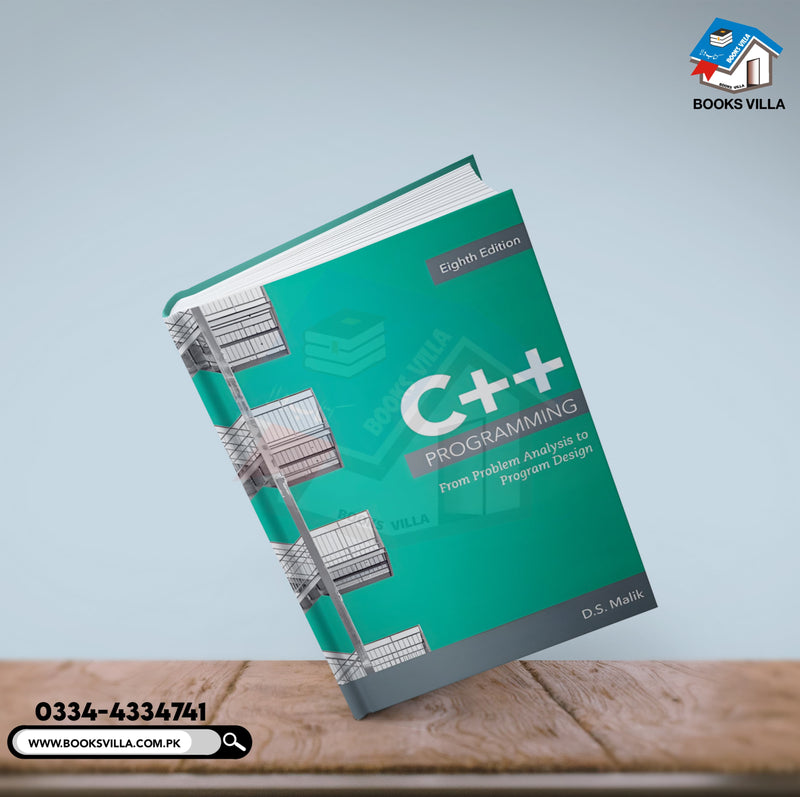 C++ Programming: from Problem Analysis to Program Design 8TH ED