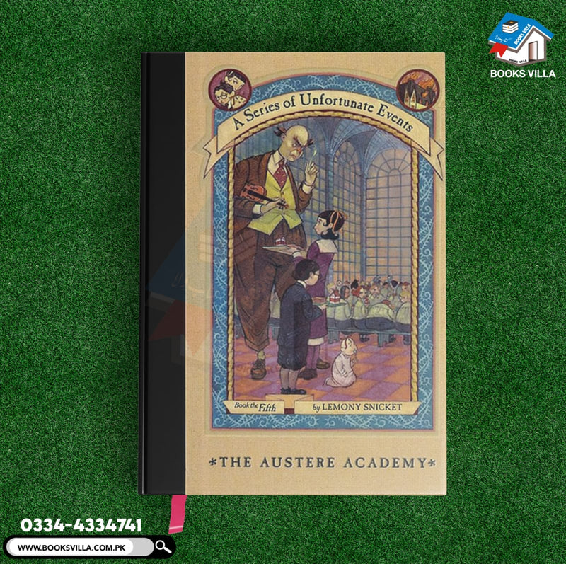 The Austere Academy(A Series of Unfortunate Events, Book 5)