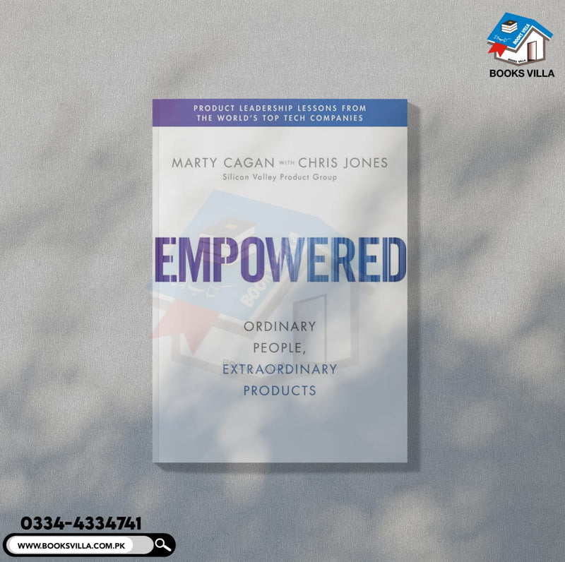 EMPOWERED: Ordinary People, Extraordinary Products