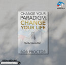 Change Your Paradigm, Change Your Life