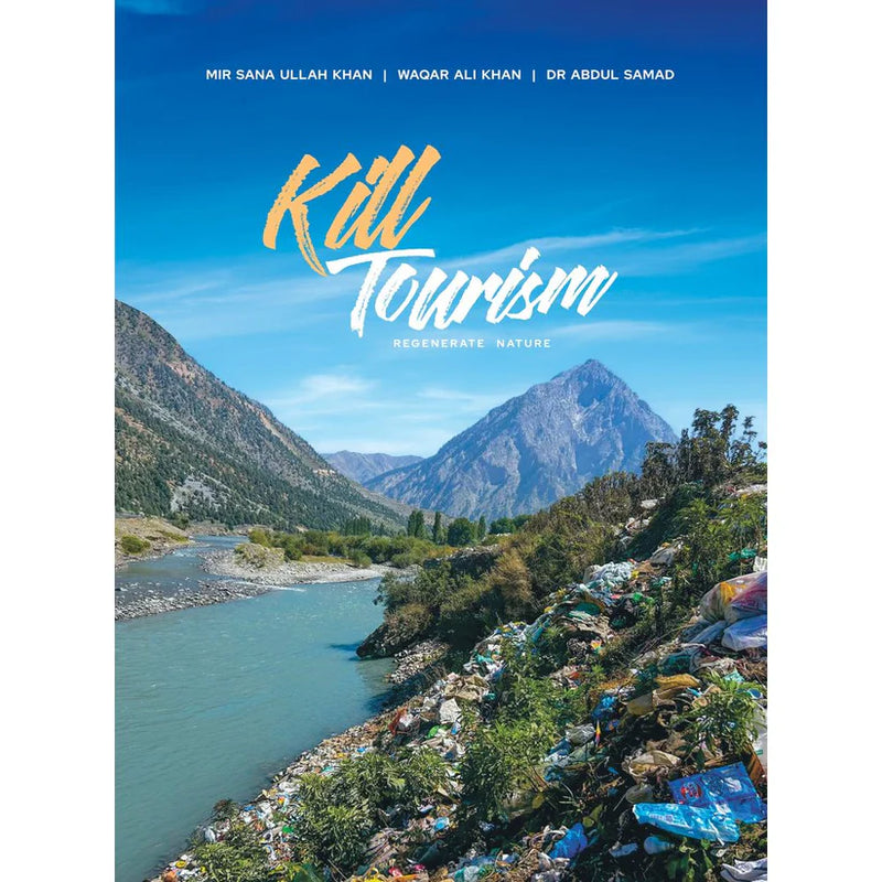 Kill Tourism: Regenerate Nature