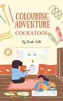 COLOURING ADVENTURE - COCKATOOS