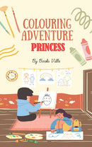 COLOURING ADVENTURE - PRINCESS