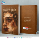 YOU ARE MY BROWN GUILT | BOOKSVILLA