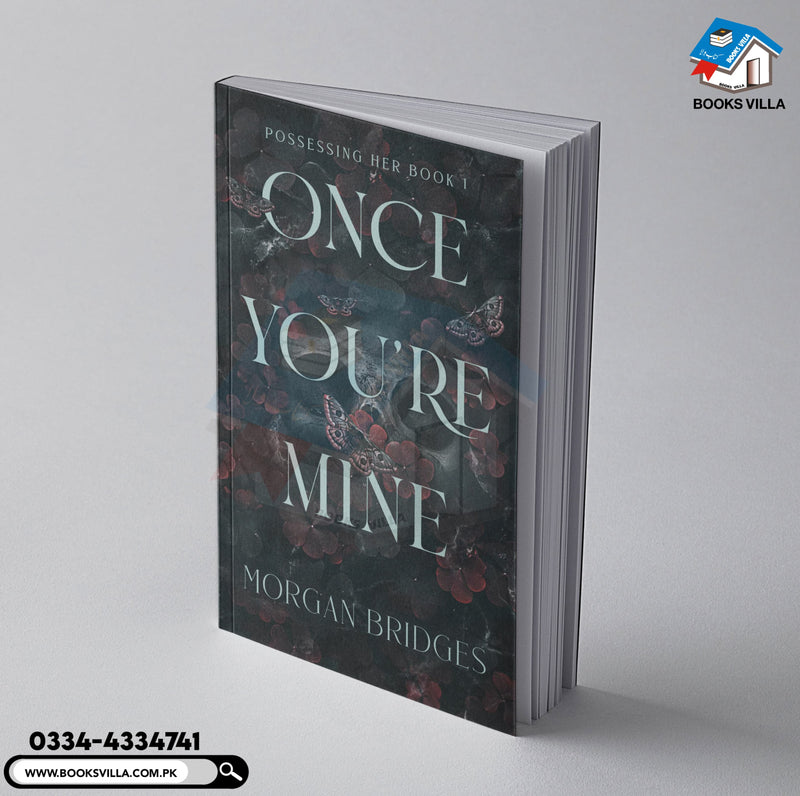 Once you're mine (Possessing Her