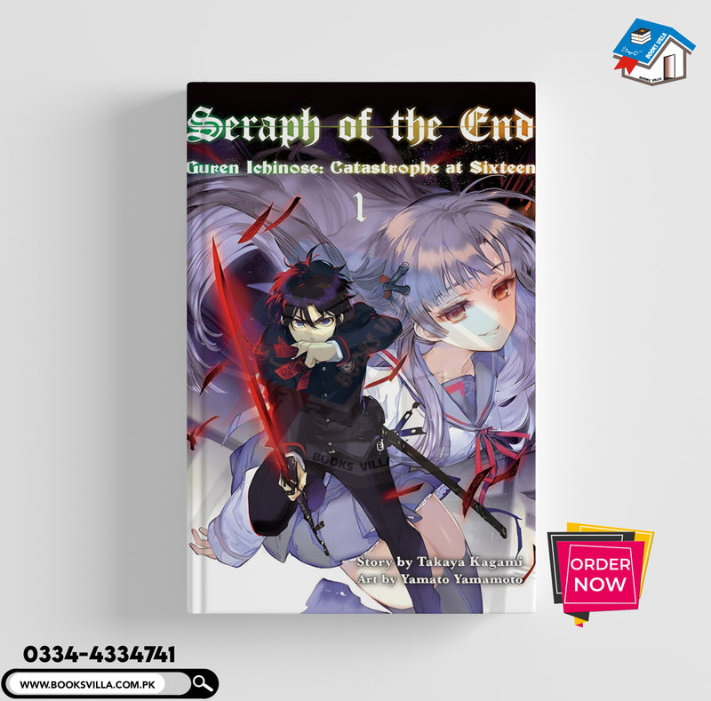 Seraph of the End: Guren Ichinose's Catastrophe at 16 (light novel ) Volume 1