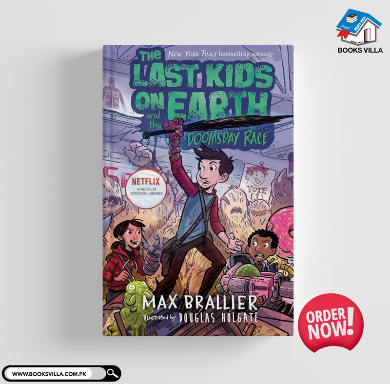 The Last Kids on Earth and the Doomsday Race :  Last kids on Earth Series