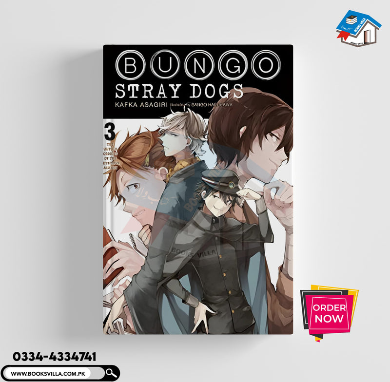 Bungo Stray Dogs, Vol. 3 (light novel): The Untold Origins of the Detective Agency