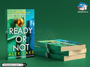 READY OR NOT