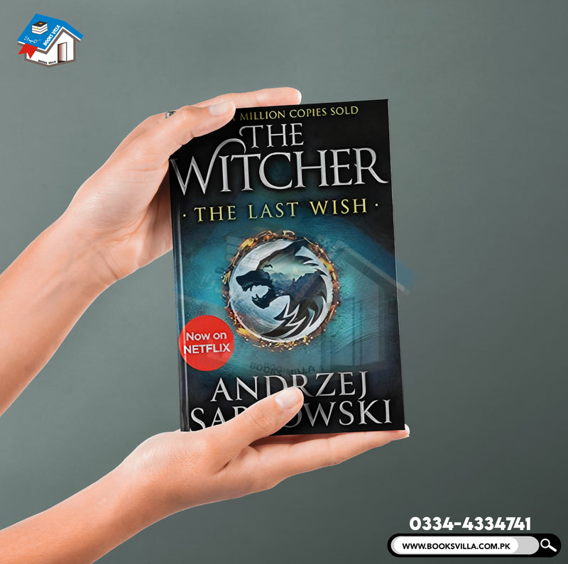 The Last Wish - THE WITCHER SERIES BOOK 1