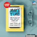Make Time: How to Focus on What Matters Every Day