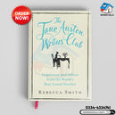 The Jane Austen Writers' Club: Inspiration and Advice from the World's Best-loved Novelist