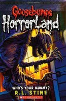 Who's Your Mummy? Goosebumps HorrorLand