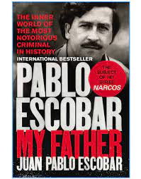 My Father Pablo Escobar