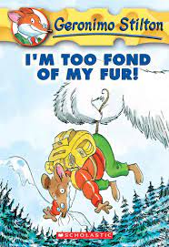 I’m Too Fond of My Fur (Geronimo Stilton
