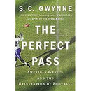 The Perfect Pass: American Genius and the Reinvention of Football