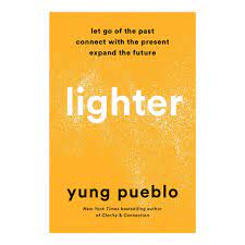 Lighter : Let Go of the Past, Connect with the Present, and Expand the Future