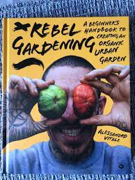 Rebel Gardening