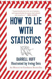 How to Lie with Statistics