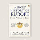 A Short History of Europe: From Pericles to Putin