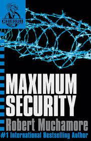 Maximum Security : Cherub series