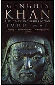 Genghis Khan: Life Death and Resurrection
