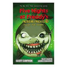 Felix the Shark: An AFK Book  : Five Nights at Freddy’s: Fazbear Frights
