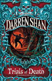 Trials of death | The Saga of Darren Shan Series