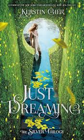 Just Dreaming (The Silver Trilogy,