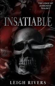 Insatiable (The Edge of Darkness: Book 1) (The Edge of Darkness Trilogy)