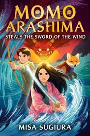 Momo Arashima Steals the Sword of the Wind : Momo Arashima Series 1